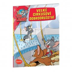 VELKÉ CIRKUSOVÉ DOBRODRUŽSTVÍ – Tom a Jerry v obrázkovém příběhu